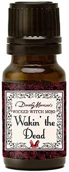 Wicked Witch Mojo Oil Wakin' the Dead