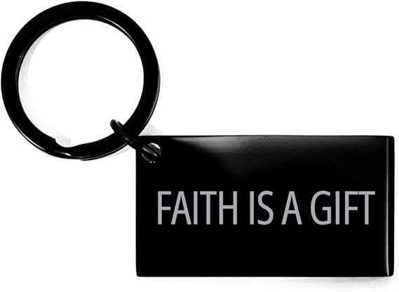 Motivational Faith Is A Gifts Black Keychain - Plate Faith Hope Love Quote For Men Women, Engraved Key Chain Keyring Birthday Christmas Gifts