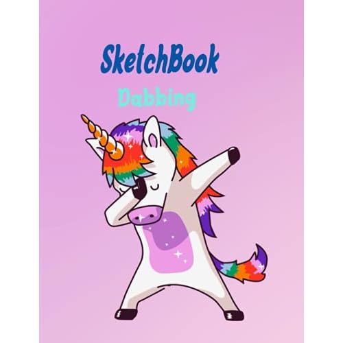 Sketchbook A Cute Unicorn dabbing: A Cute Unicorn Kawaii dabbing Large SketchbookNotebook:110  Pages of 8.5x11 With Blank Paper for Girls To ... Edition Cute Unicorn Sketchbook for Girls Paperback August 5, 2021