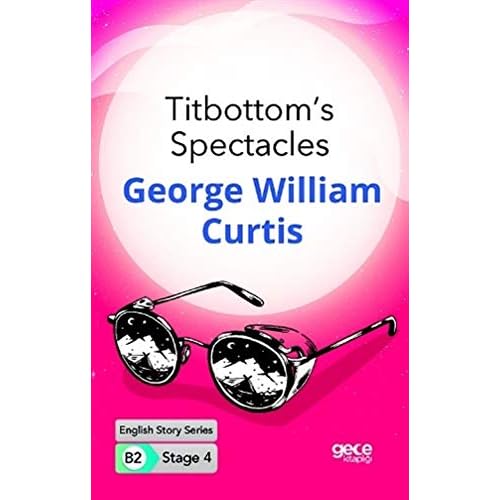 Titbottoms Spectacles - İngilizce Hikayeler B2 Stage 4 Kapak değişebilir Kağıt Kapak – 1 Ağustos 2020