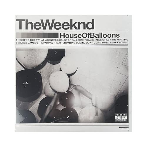 House Of Balloons 10th Anniversary Explicit Lyrics