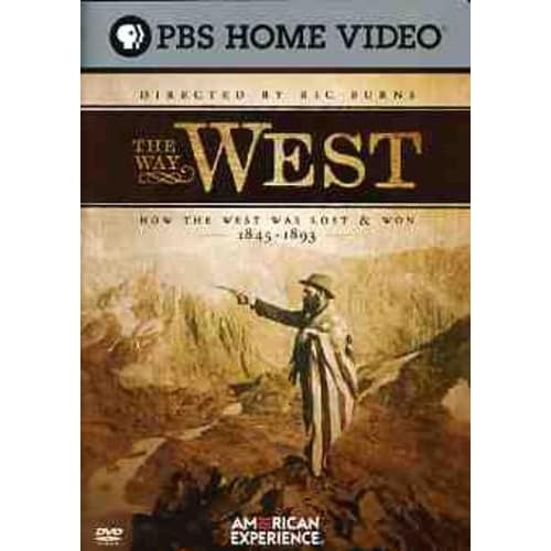 The Way West: How the West Was Lost & Won 1845-1893