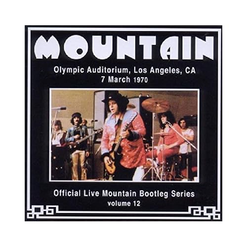Official Live Mountain Bootleg Series, Vol. 12: Olympic Auditorium, Los Angeles, CA, 7 March 1970