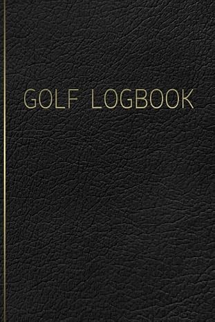 GOLF Logbook: Journal and notebook for golfers with templates for Game Scores, Performance Tracking, Golf Stat Log, Event Stats | leather design black