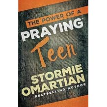 The Power of a Praying Teen Paperback August 1, 2015