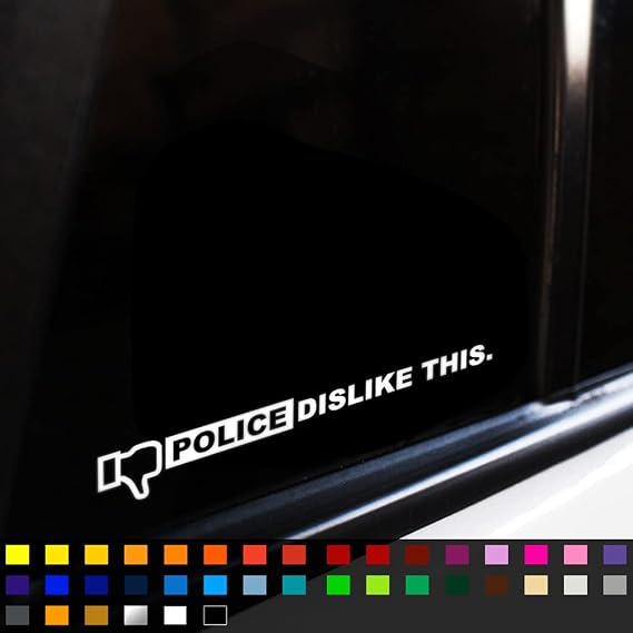 Police Dislike This Funny Car Sticker, Vinyl Decal Sticker, Funny Car Sticker, Window Bumper Sticker, Funny Caravan Campervan Sticker, JDM Sticker, 200mm