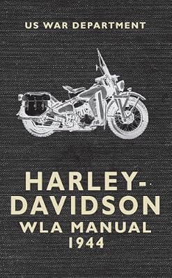 Harley Davidson WLA Manual 1944 Paperback October 15, 2014