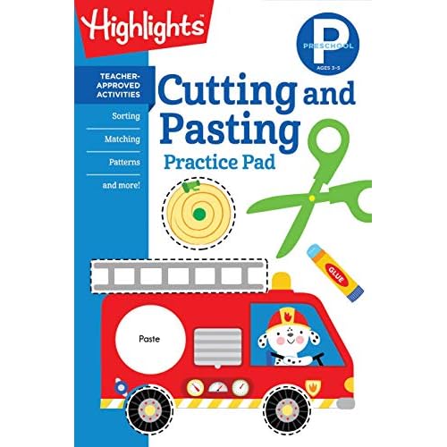 Preschool Cutting and Pasting: Scissor Skills Activity Book for Preschoolers, Practice Cutting Paper & More Highlights Learn on the Go Practice Pads Paperback July 9, 2019