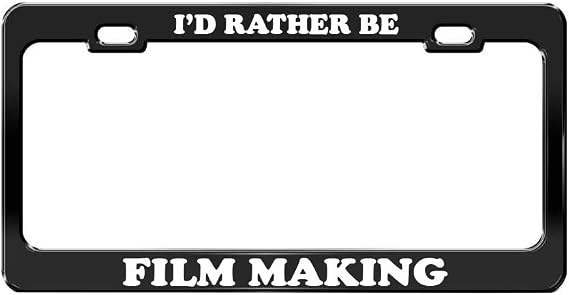 I'd Rather BE Film Making Black Metal License Plate Frame Metal Auto Accessory