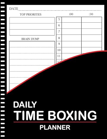 Time Boxing Planner: 120 Pages Daily Time Box Planner to Boost Productivity and Manage Your Time Efficiently Perfect To Use.
