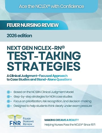 Next Gen NCLEX-RN Test-Taking Strategies: Feuer Nursing Review