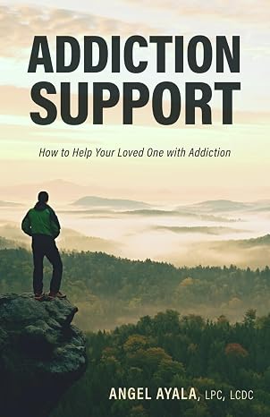 Addiction Support: How to Help Your Loved One with Addiction