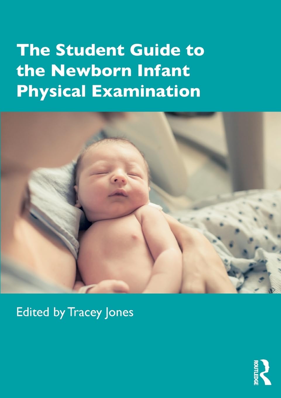 The Student Guide to the Newborn Infant Physical Examination Paperback – 29 Aug. 2019