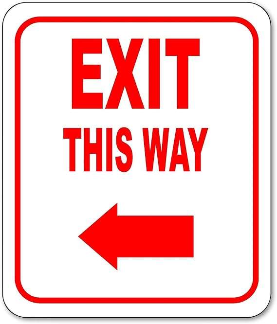 Exit This Way - Left Arrow Sign - Direction for Exit Sign, Aluminum Signs For Business - Bar Signage, Coffee Shop - Retail Store Signage - Indoor Outdoor Aluminum Signs - 8.5" X 10"