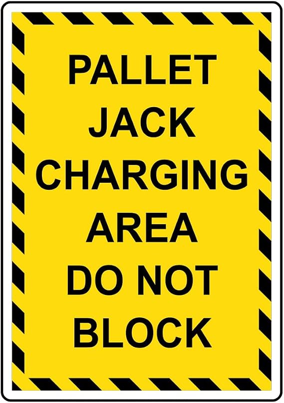 Portrait Pallet Jack Charging Area Do Not Block Sign Safety Warning Metal Tin Sign (8x12 Inches) (D1)