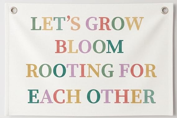 Lets Grow & Bloom Rooting for Each Other Canvas Banner, 30 x 20 Inch Reusable Fabric Wall Hanging Flag with Metal Grommets, Pastel Inspirational Quote Wall Decor for Home Office, Entryway, Studio, Office