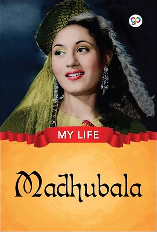 My Life : Madhubala