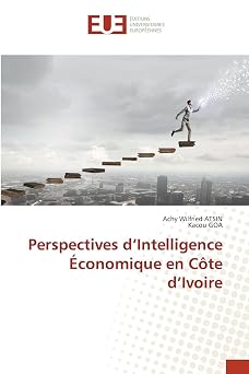Perspectives dIntelligence Economique en Cote dIvoire (French Edition) Paperback January 31, 2023
