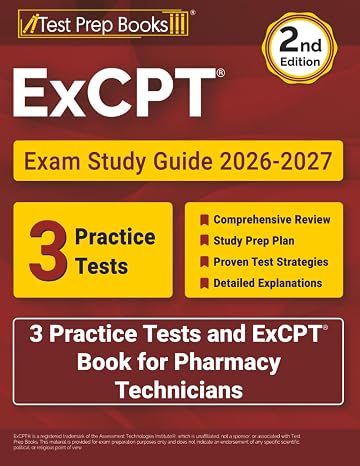 ExCPT Exam Study Guide 2026-2027: 3 Practice Tests and ExCPT Book for Pharmacy Technicians: [2nd Edition]