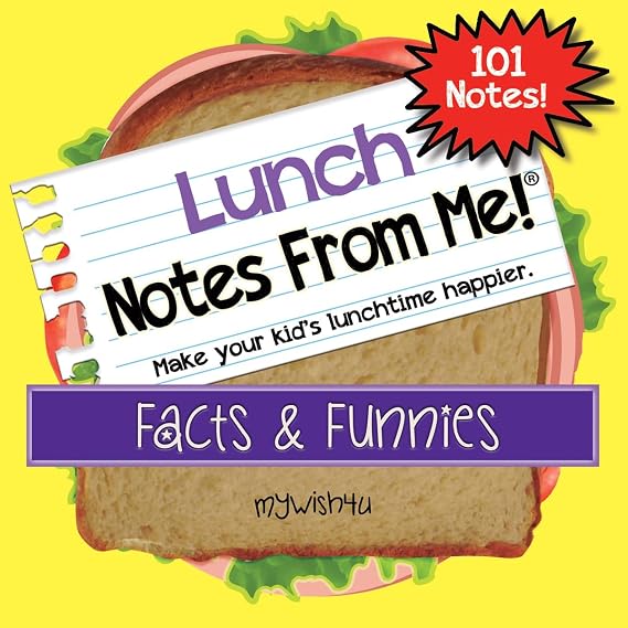 101 Colorful Lunch Box Notes for Kids with Fun Facts and Jokes