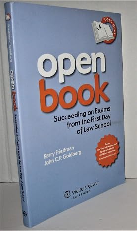 Open Book: Succeeding on Exams from the First Day of Law School