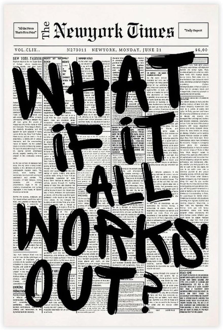 Retro Black And White Newspaper Poster What If It All Works Out Canvas Wall Art Positive Affirming Quote Minimalist Prints Painting For Home Bedroom Dorm Wall Decor Unframe-style 16x24inch(40x60cm)