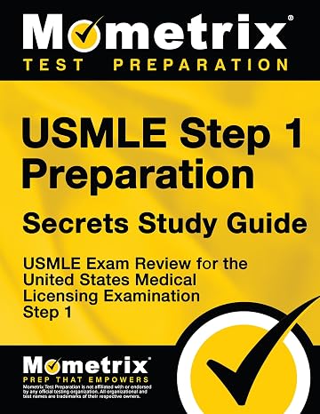USMLE Step 1 Preparation Secrets Study Guide: USMLE Exam Review for the United States Medical Licensing Examination Step 1