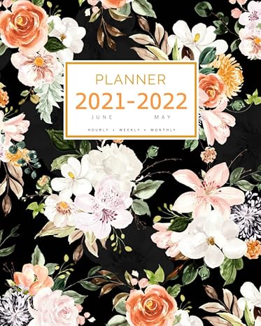 Planner 2021-2022: 8x10 Large Notebook Organizer with Hourly Time Slots | June 2021 to May 2022 | Watercolor Flower Bouquet Design Black