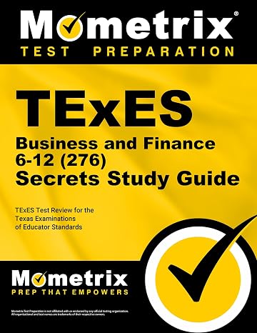 TExES Business and Finance 6-12 (276) Secrets Study Guide: TExES Test Review for the Texas Examinations of Educator Standards