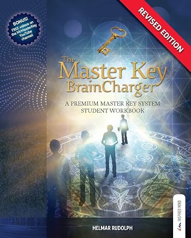 The Master Key BrainCharger: A Premium Master Key System Student Workbook (Volume 1)