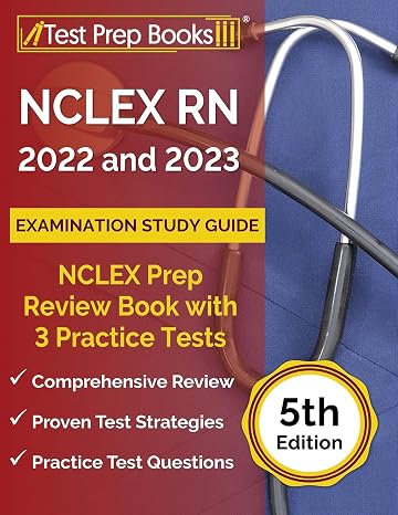NCLEX RN 2022 and 2023 Examination Study Guide: NCLEX Prep Review Book with 3 Practice Tests: [5th Edition]