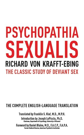 Psychopathia Sexualis: The Classic Study of Deviant Sex