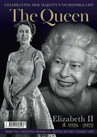 The Queen - Celebrating Her Majesty's Incredible Life: Queen Elizabeth II Special Souvenir, Memorial Special, Souvenir Magazine, Queen Elizabeth II 2022