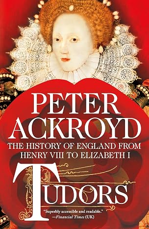 Tudors: The History of England from Henry VIII to Elizabeth I