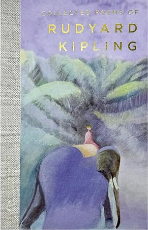 Collected Poems of Rudyard Kipling (Wordsworth Poetry Library)