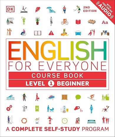 English for Everyone - Level 1 Beginner's Course Book (DK English for Everyone)