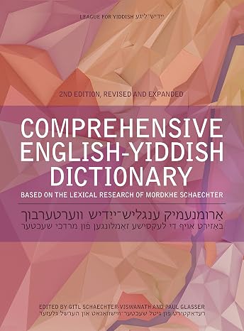 Comprehensive English-Yiddish Dictionary: Revised and Expanded